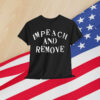 Impeach And Remove T-Shirt