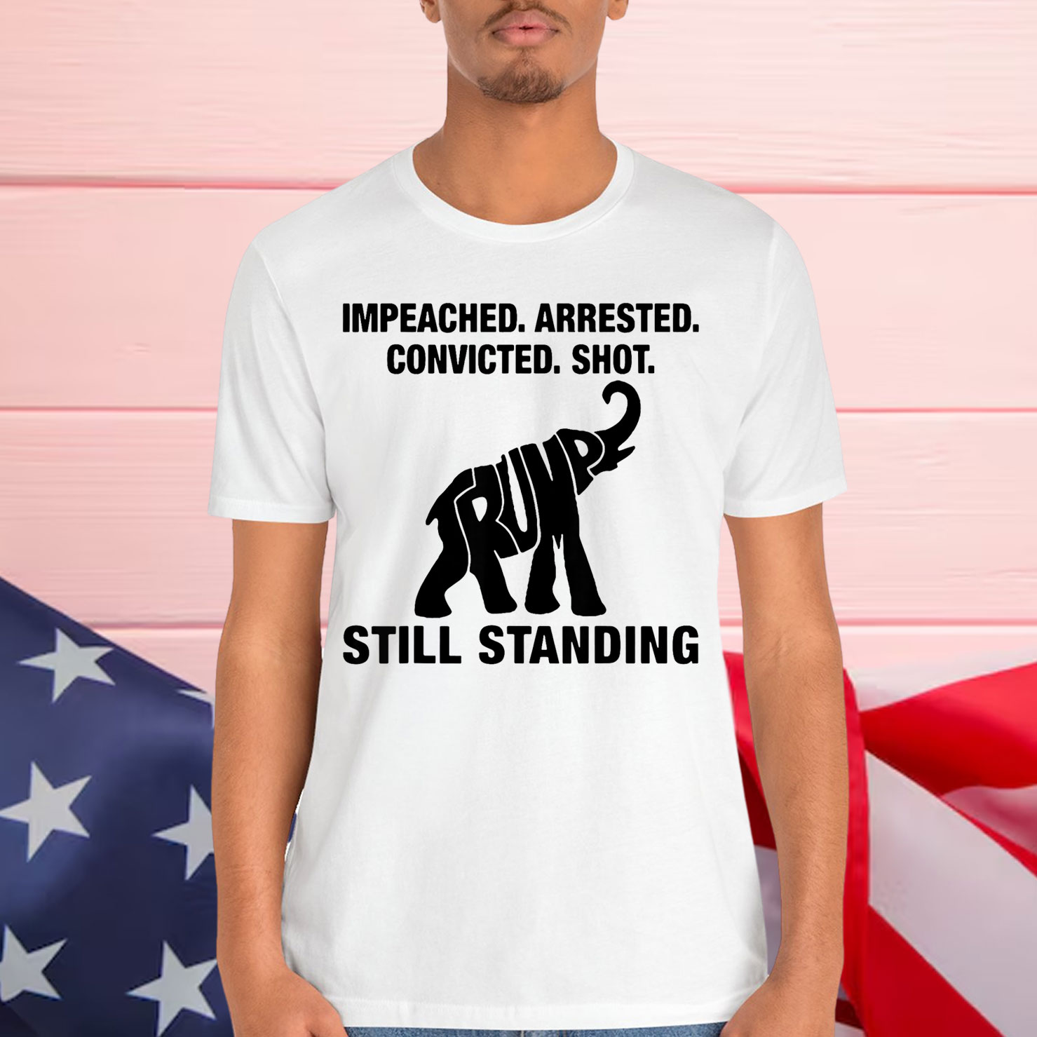 Impeached Arrested Convicted Shot Still Standing Trump T-Shirt