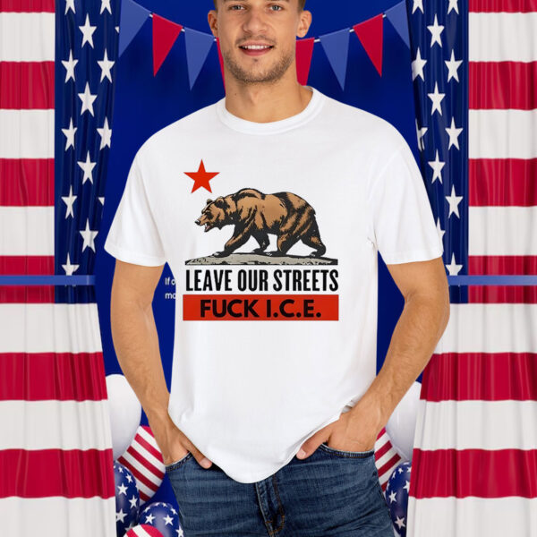 Leave Our Streets Fuck Ice T-Shirt
