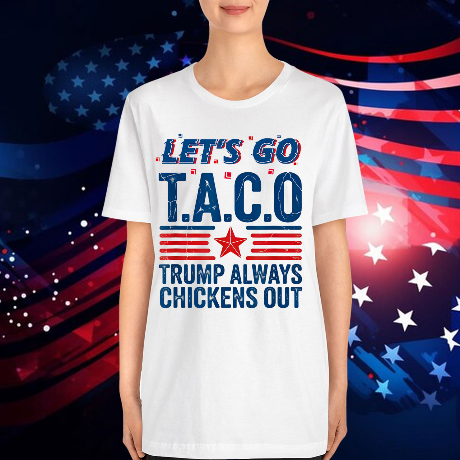 Let's Go Taco Trump Always Chickens Out Funny Patriotic T-Shirt