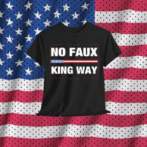No Faux King Way 86-47 Rejecting T-Shirt