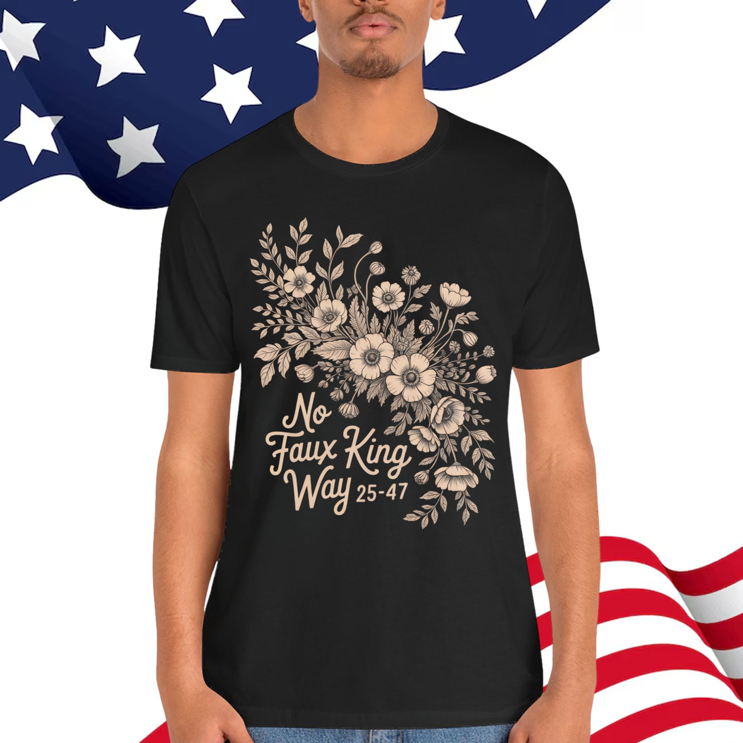No Faux King Way Vintage Floral Political Protest T-Shirt