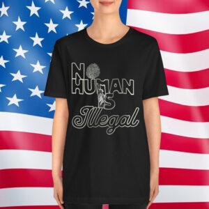 No Human Is Illegal Abolish ICE Shirt