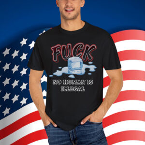 No Human Is Illegal Shirt