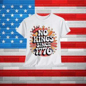 No KINGS in America 1776 Spirit Patriotic T-Shirt