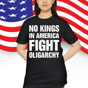 No Kings Fight Oligarchy T-Shirt