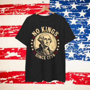 No Kings In America 1776 T-Shirt