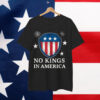 No Kings In America 4th Of July US flag Independence Day T-Shirt