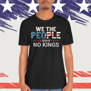 No Kings In America Democracy We The People T-Shirt