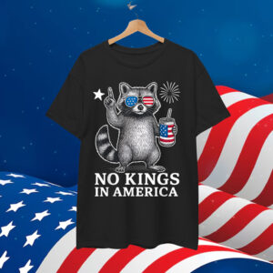 No Kings In America Patriotic Raccoon T-Shirt