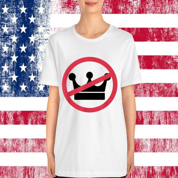 No Kings In America Pro Democracy Anti Monarchy Oligarchy T-Shirt