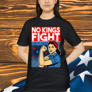No Kings In America Protest Fight Oligarchy T-Shirt