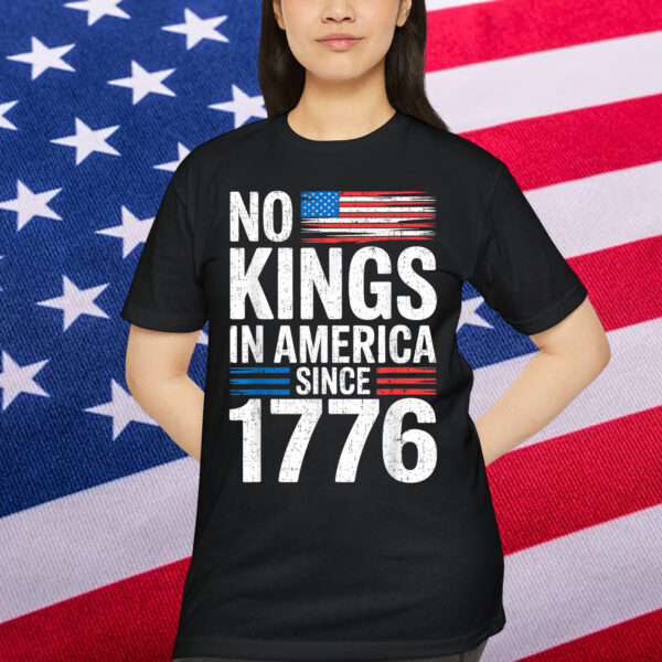 No Kings In America Shirt Rejecting Kings Patriotic T-Shirt