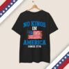No Kings In America T-Shirt