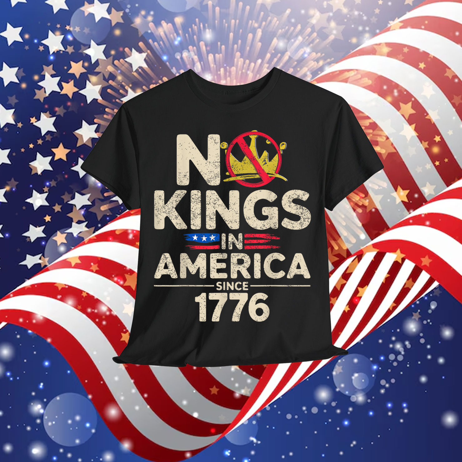No Kings In America Since 1776 Idea Present Patriotic T-Shirt