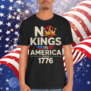 No Kings In America Since 1776 Idea Present Patriotic T-Shirt