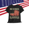 No Kings In America Since 1776 Patriotic T-Shirt