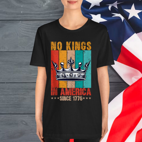 No Kings In America Since 1776 Patriotic T-Shirt