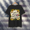 No Kings In America Since 1776 Sunflower T-Shirt