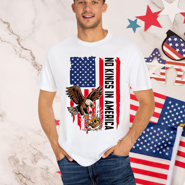 No Kings In America Since 1776 T-Shirt