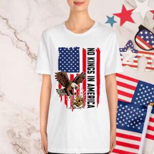 No Kings In America Since 1776 T-Shirt