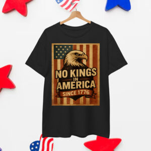 No Kings In America Since 1776 T-Shirt