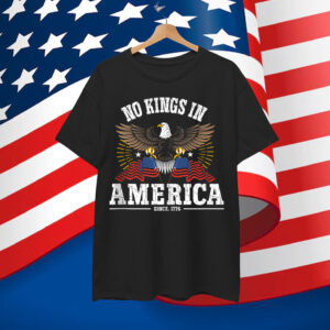 No Kings In America Since 1776 T-Shirt