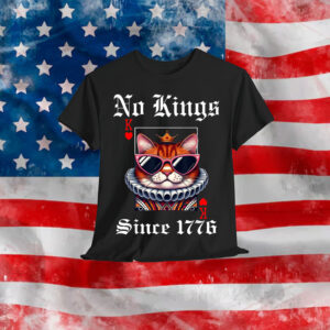 No Kings In America Since 1776 We The People For T-Shirt