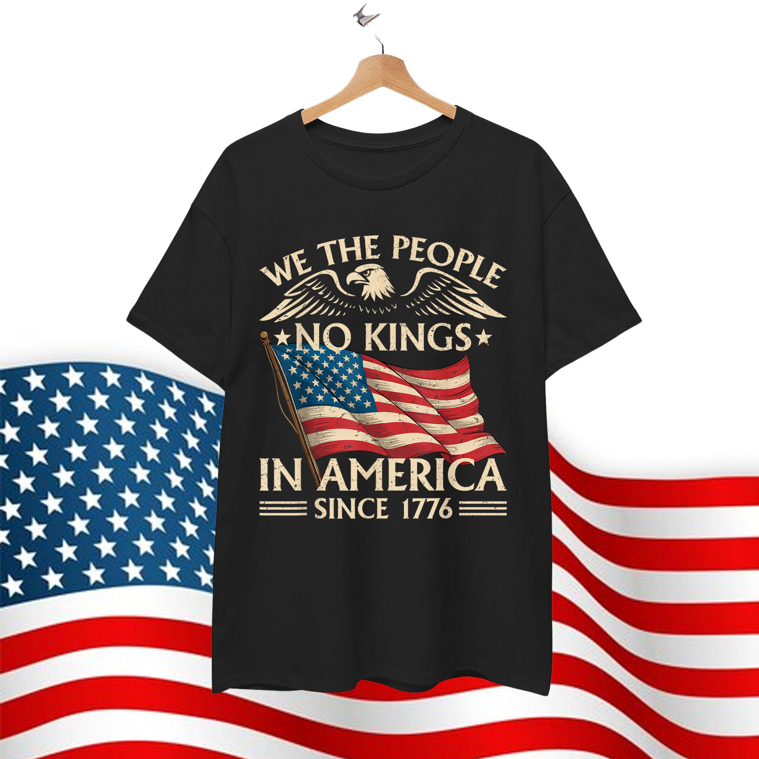 No Kings In America Since 1776 We The People T-Shirt