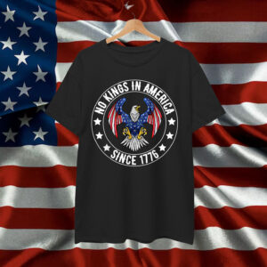 No Kings In America Since 1776 We The People T-Shirt