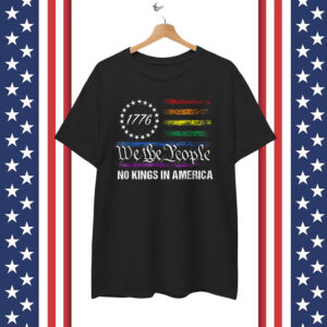 No Kings In America We The People Political T-Shirt