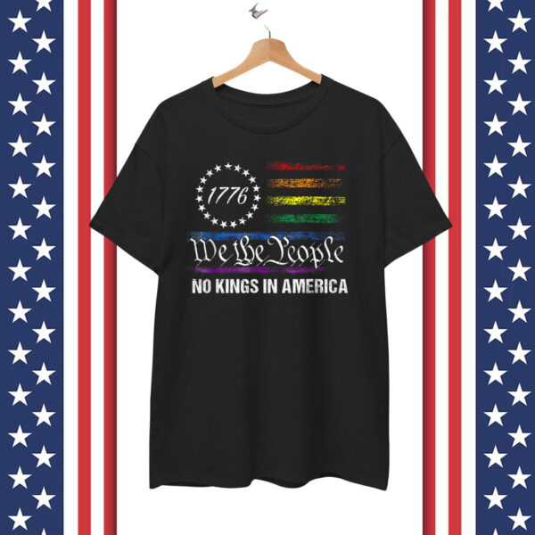 No Kings In America We The People Political T-Shirt