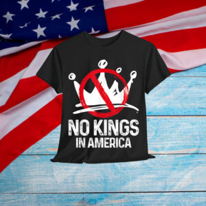 No Kings In America We The People Political For T-Shirt