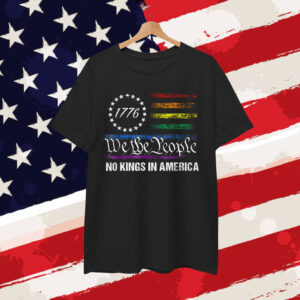 No Kings In America We The People Political T-Shirt