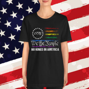 No Kings In America We The People Political T-Shirt