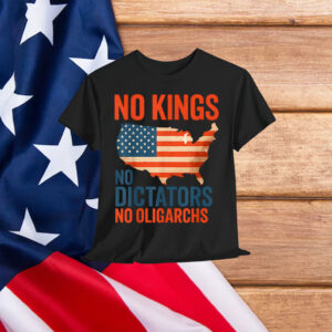 No Kings No Dictators No Oligarchs Anti Oligarchy Resist T-Shirt