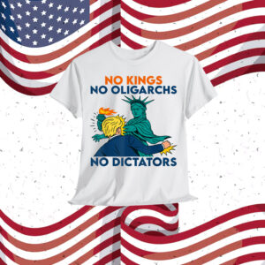 No Kings No Dictators No Oligarchs Funny No Kings Resist T-Shirt