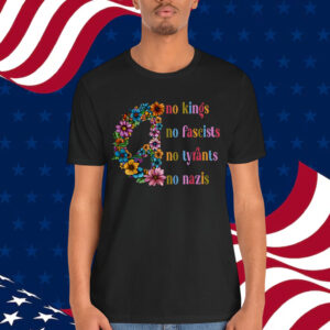 No Kings No Fascists No Tyrants No Nazis T-Shirt