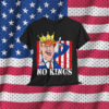No Kings Presidents Are Not Kings Funny Political Statement T-Shirt
