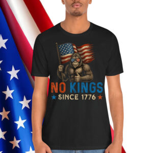 No Kings Since 1776 American US Big Foot T-Shirt