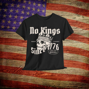 No Kings Since 1776 Skull T-Shirt