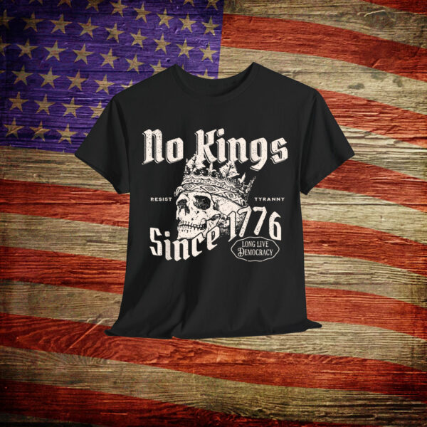 No Kings Since 1776 Skull T-Shirt