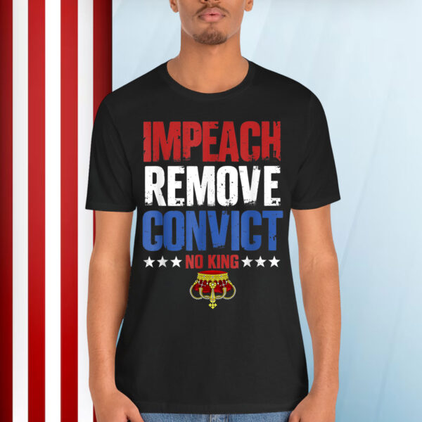 No Kings Since 1776 Vintage Impeach Remove Convict T-Shirt