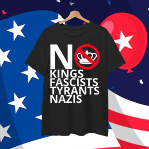 No Kings in America No Fascists We The People Political T-Shirt
