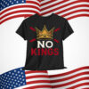 No Kings in America Anti Royalty T-Shirt