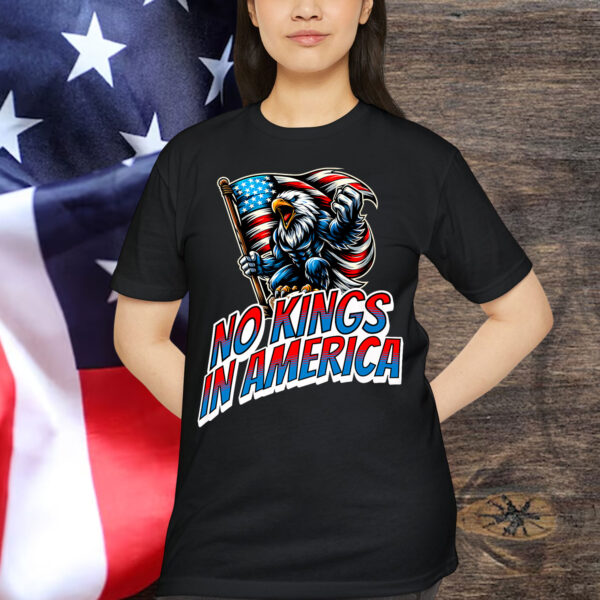 No Kings in America Patriotic Protest Day American T-Shirt