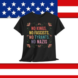 No Kings in America Political Statement T-Shirt