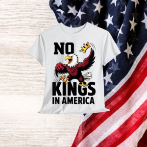 No Kings America Patriotic Eagle For T-Shirt