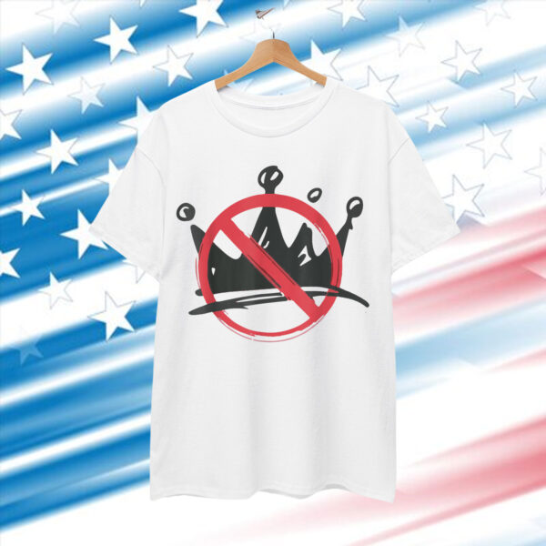 No Kings In America Political 1776 Statement T-Shirt