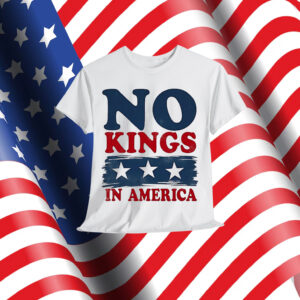 No Kings In America 4th Of July T-Shirt